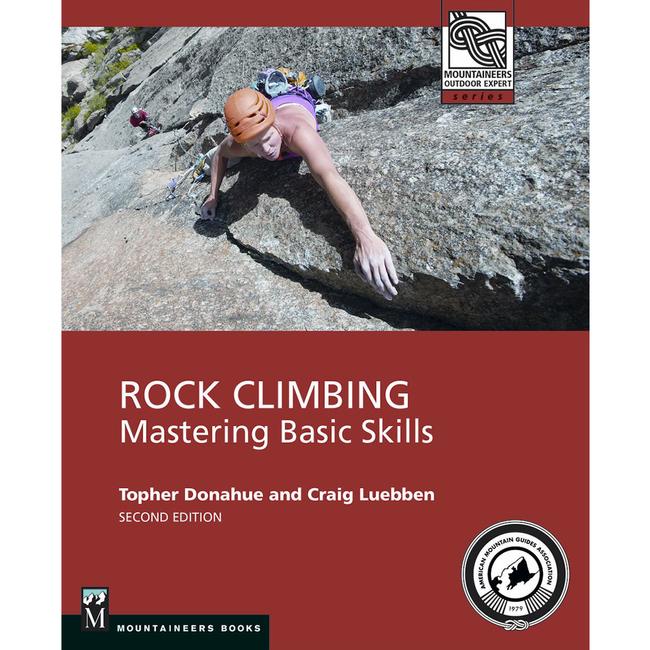 Rock Climbing Mastering Basic Skills