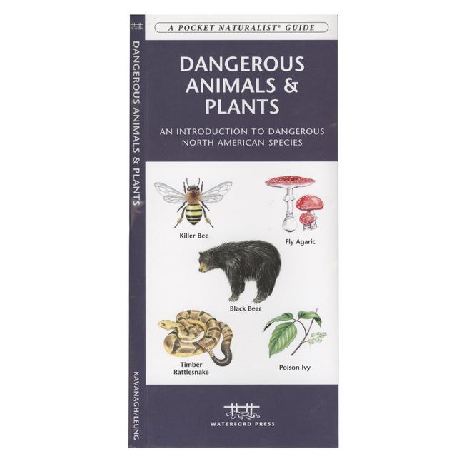 Dangerous Animals & Plants An Introduction to Dangerous North American Species