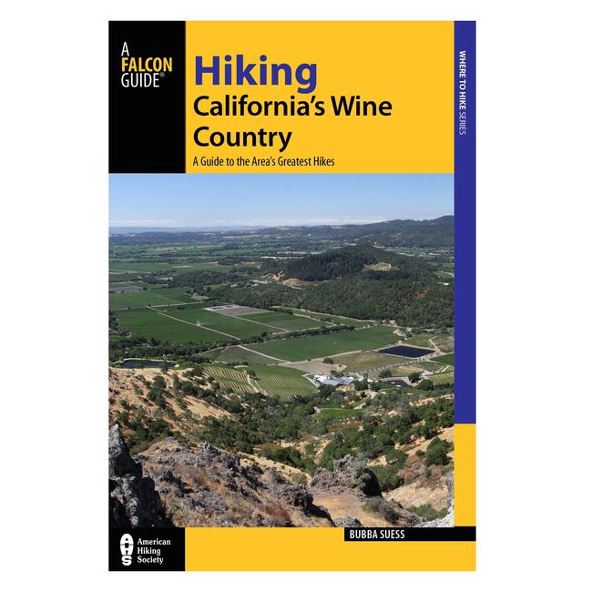 Hiking Californias Wine Country a Guide To the Regions Greatest Hikes