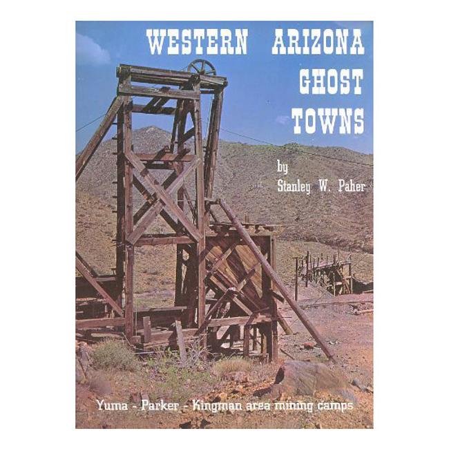 Western Arizona Ghost Towns