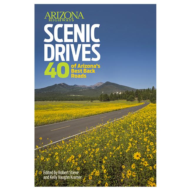 Arizona Highways Scenic Drives 40 Best Back Roads