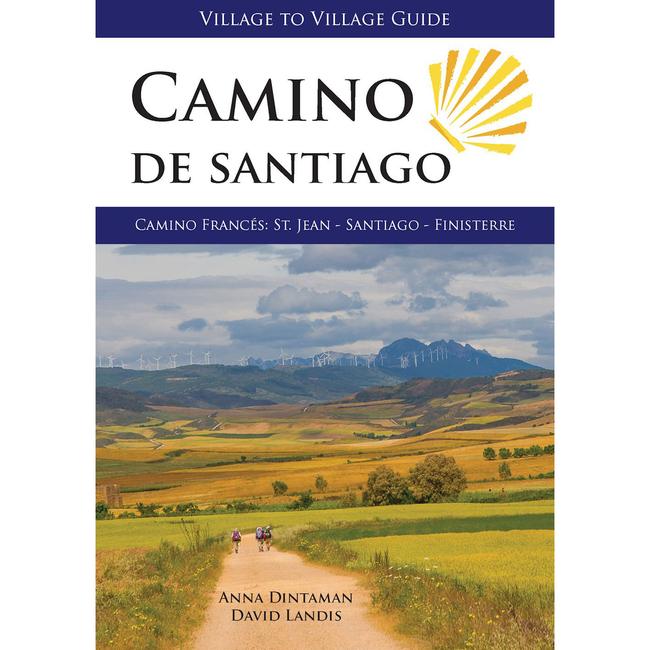 Hiking The Camino De Santiago Camino Frances St. Jean Santiago Finisterre (2016 Edition)