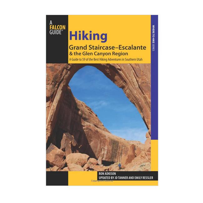Hiking Grand Staircase Escalante & Glen Canyon Region a Guide To 59 of the Best Hiking Adventures In Southern Utah