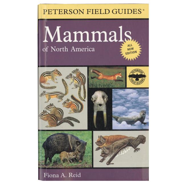 Field Guide to Mammals of North America by Peterson Field Guides