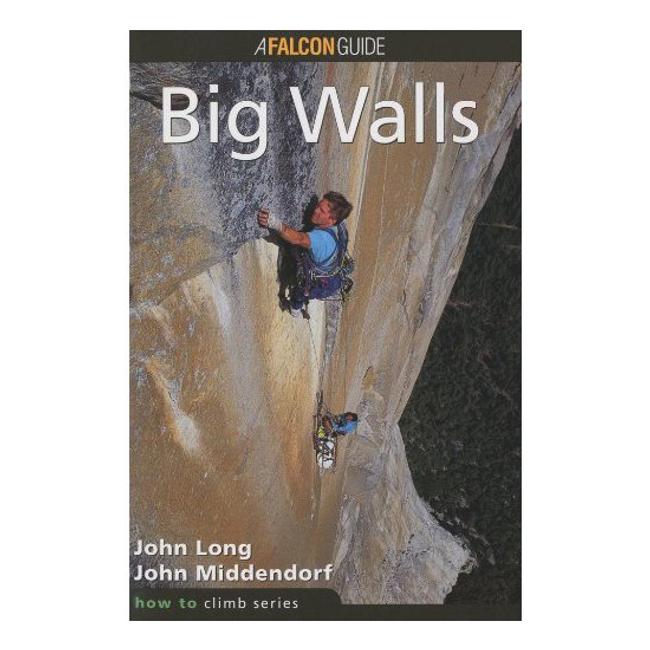 How to Climb Big Walls