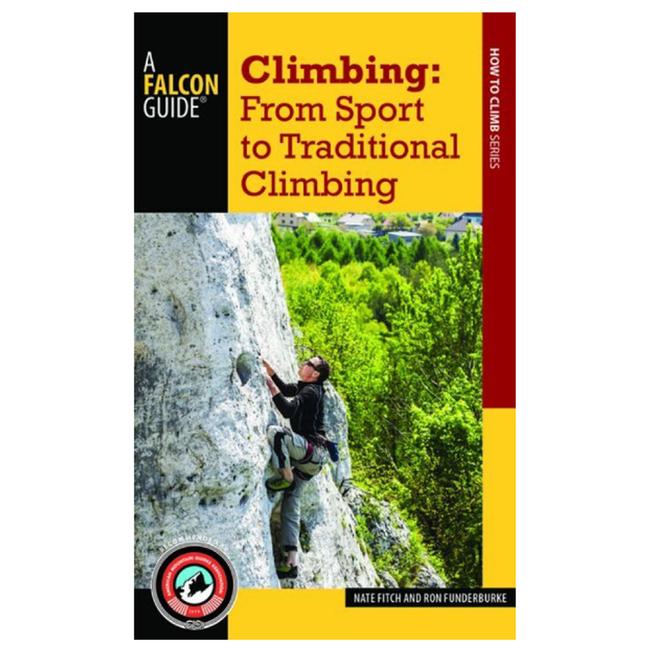 Climbing From Sport To Traditional Climbing