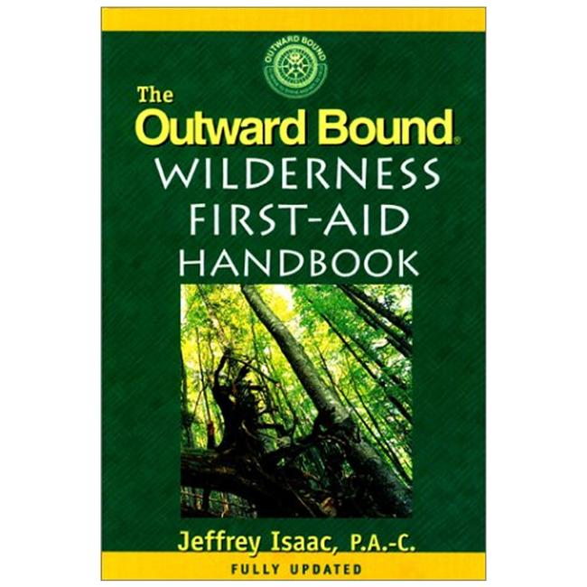 Outward Bound Wilderness First Aid Revised Edition