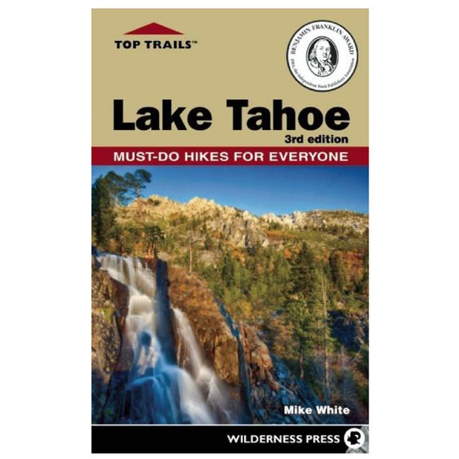 Top Trails Lake Tahoe Must Do Hikes For Everyone