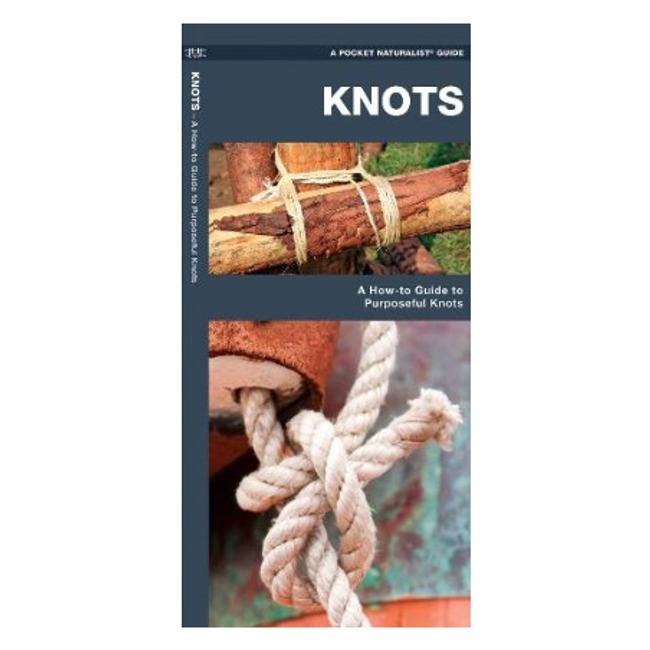 Knots A How To Guide to Purposeful Knots