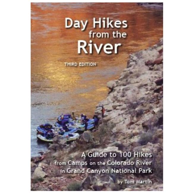 Day Hikes From The River 3rd Edition