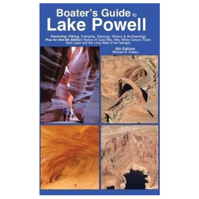 Boater's Guide To Lake Powell 6th Edition