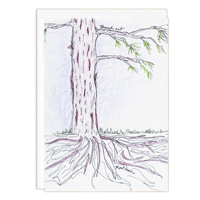Branch Out, Root Down Notecard