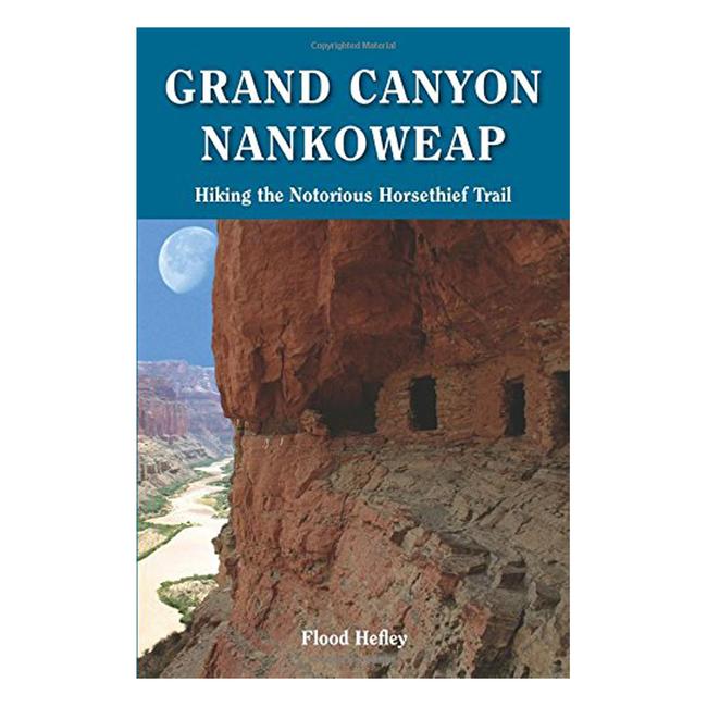 Grand Canyon Nankoweap Hiking the Notorious Horsethief Trail