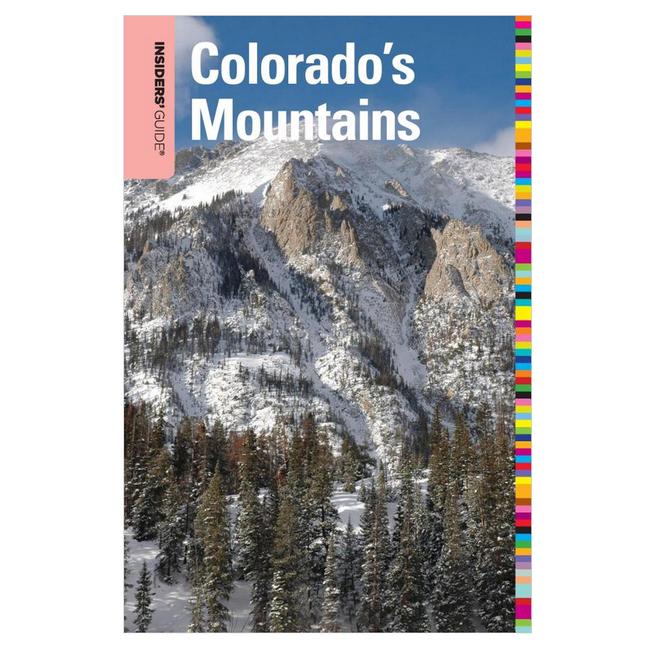 Insiders Guide Colorado Mountains