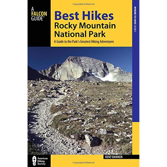 Best Hikes Rocky Mountain National Park a Guide To the Parks Greatest Hiking Adventures