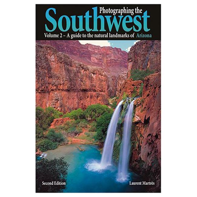 Photographing the Southwest Volume II Arizona