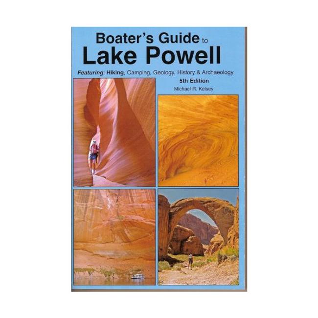 Boaters Guide To Lake Powell 5th Edition