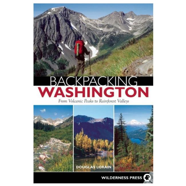 Backpacking Washington From Volcanic Peaks to Rainforest Valleys
