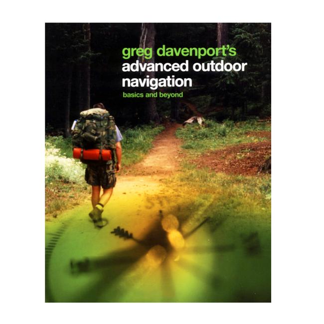 Greg Davenports Advanced Outdoor Navigation Basics and Beyond