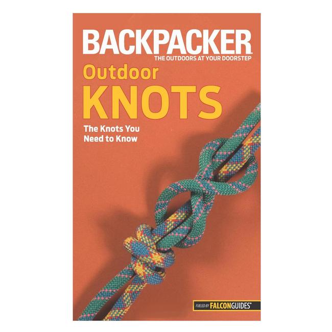 Backpacker Magazine's Outdoor Knots The Knots You Need to Know