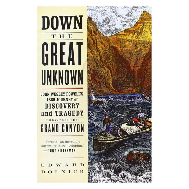 Down the Great Unknown John Wesley Powells 1869